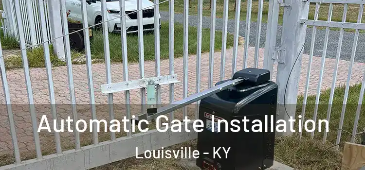  Automatic Gate Installation Louisville - KY