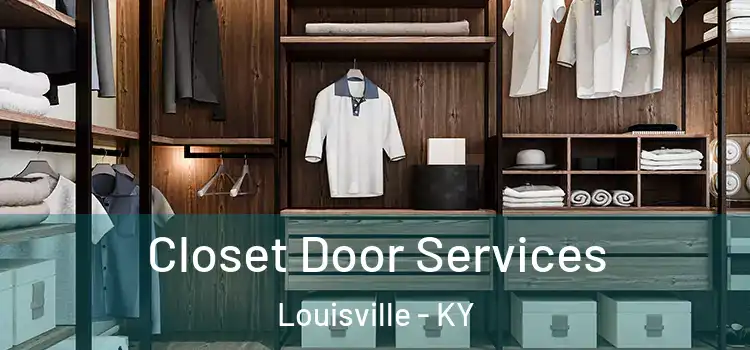  Closet Door Services Louisville - KY