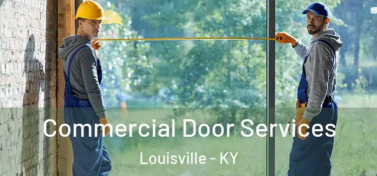  Commercial Door Services Louisville - KY