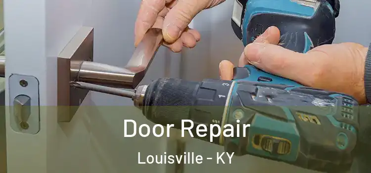  Door Repair Louisville - KY