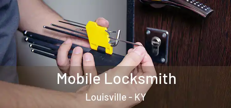  Mobile Locksmith Louisville - KY