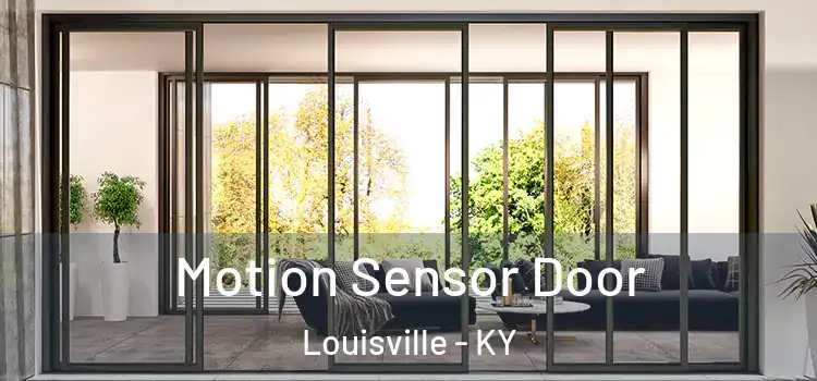  Motion Sensor Door Louisville - KY