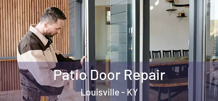  Patio Door Repair Louisville - KY