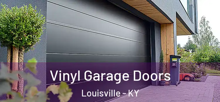  Vinyl Garage Doors Louisville - KY